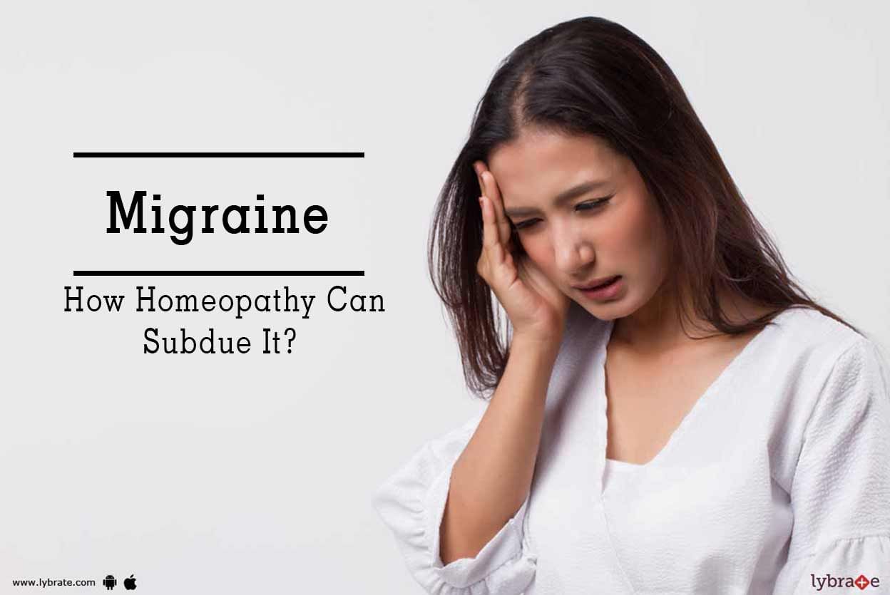 Migraine - How Homeopathy Can Subdue It?