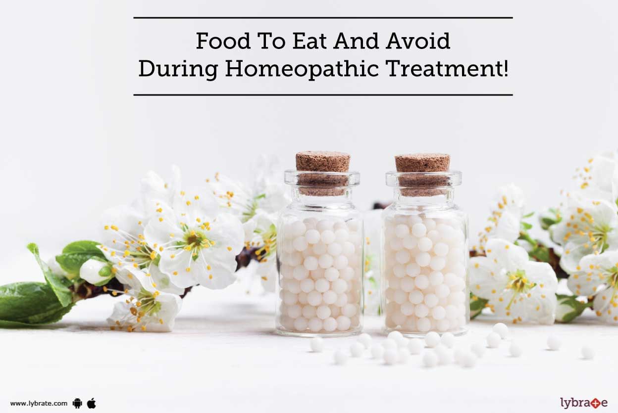 Food To Eat And Avoid During Homeopathic Treatment!