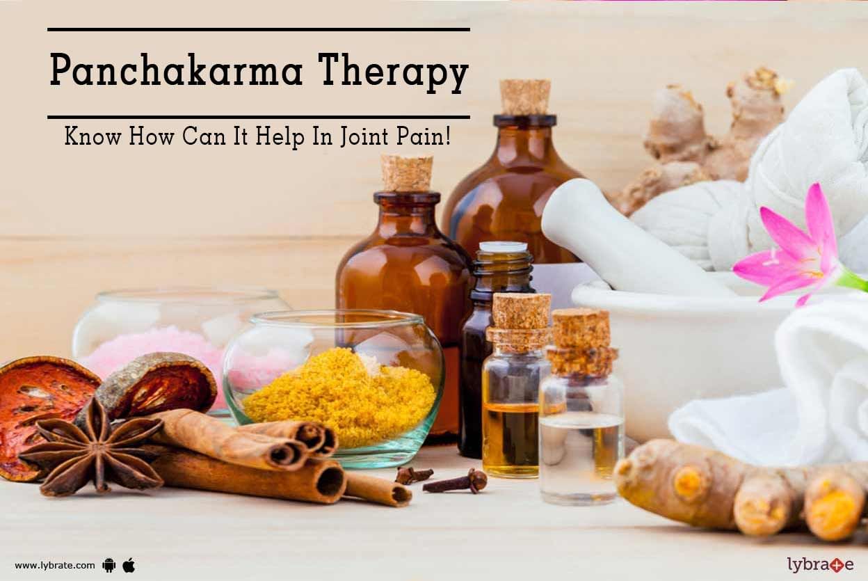 Panchakarma Therapy - Know How Can It Help In Joint Pain!