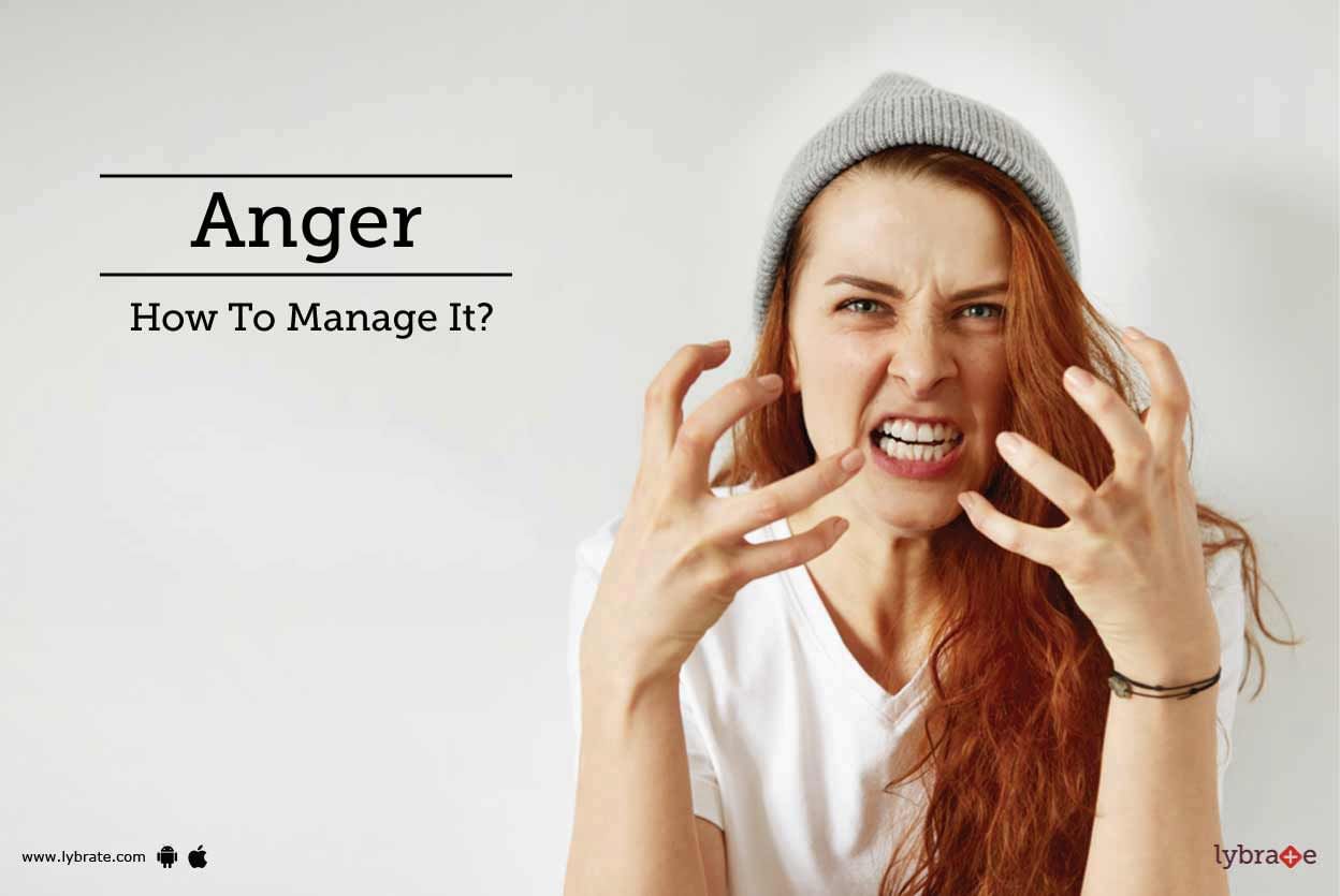 Anger - How To Manage It?
