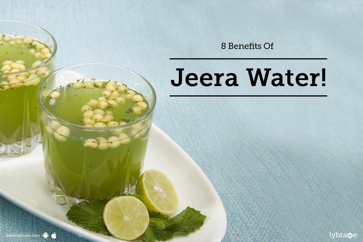 8 Benefits Of Jeera Water!