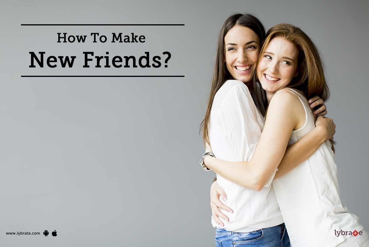 How To Make New Friends?