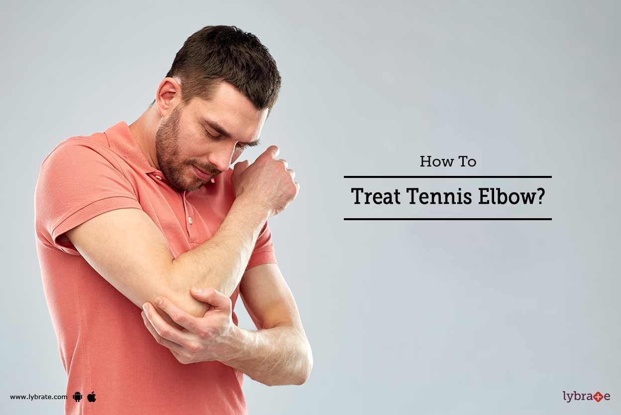 How To Treat Tennis Elbow?