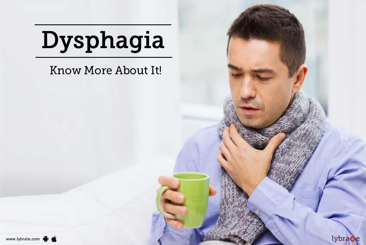 Dysphagia - Know More About It!
