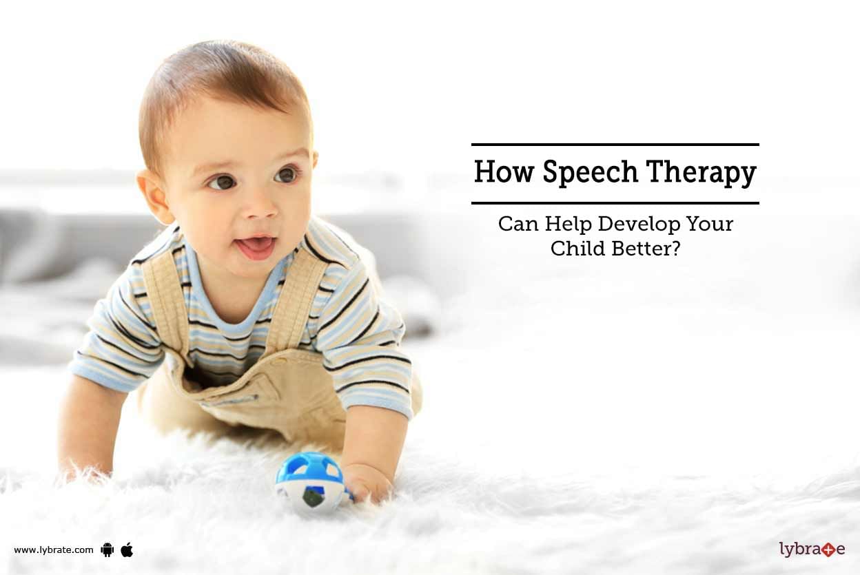 How Speech Therapy Can Help Develop Your Child Better?