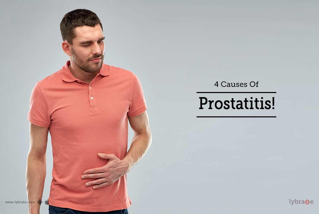 4 Causes Of Prostatitis!