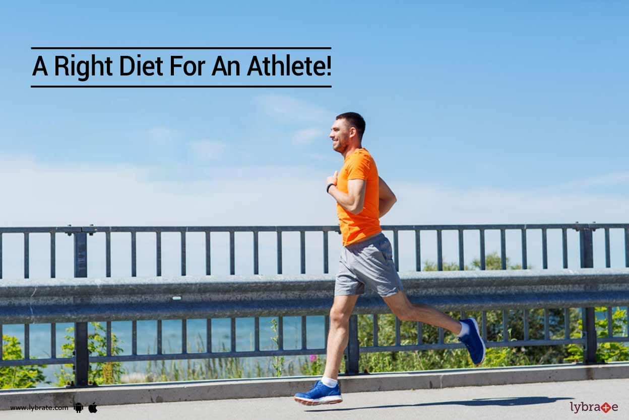 A Right Diet For An Athlete!