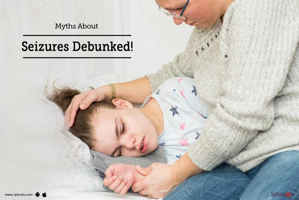 Myths About Seizures - Debunked!