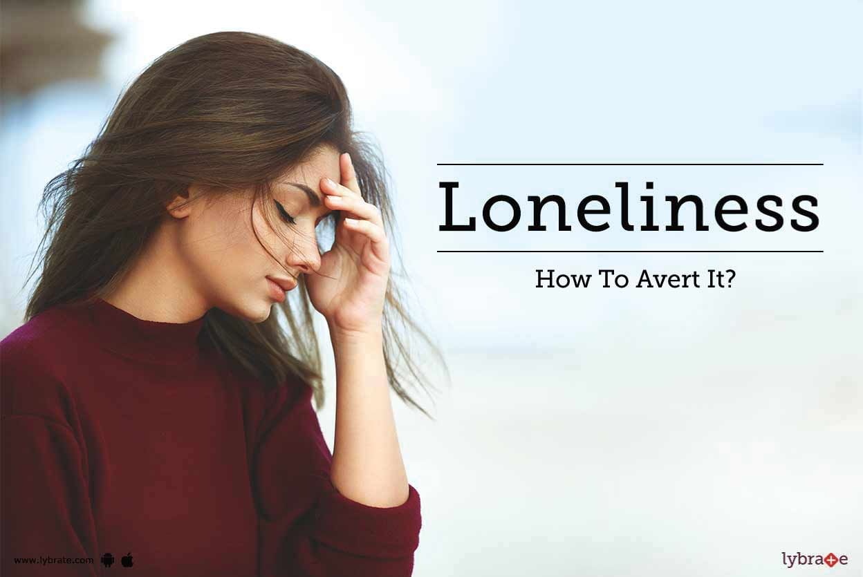Loneliness - How To Avert It?