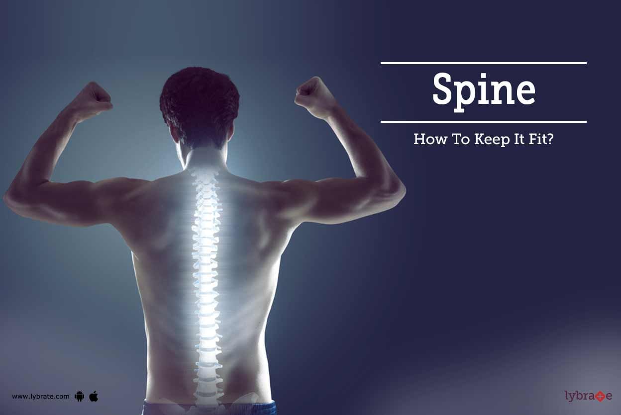 Spine - How To Keep It Fit?