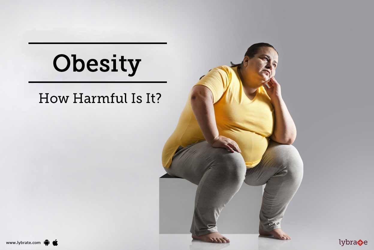 Obesity - How Harmful Is It?