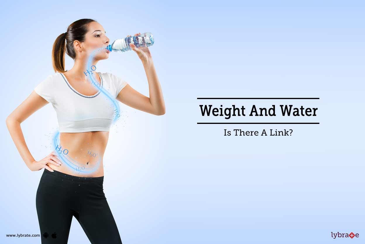 Weight And Water - Is There A Link?