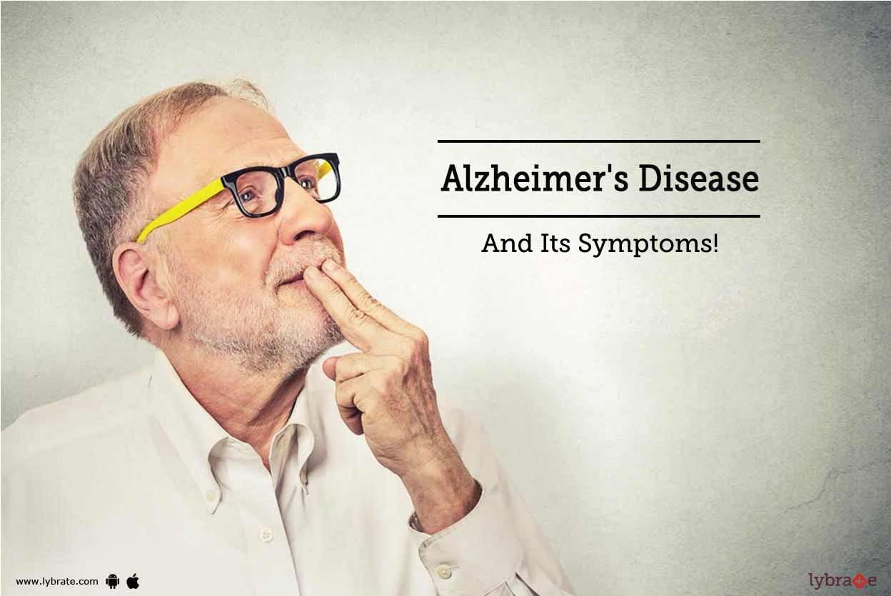 Alzeimer's Disease And Its Symptoms!