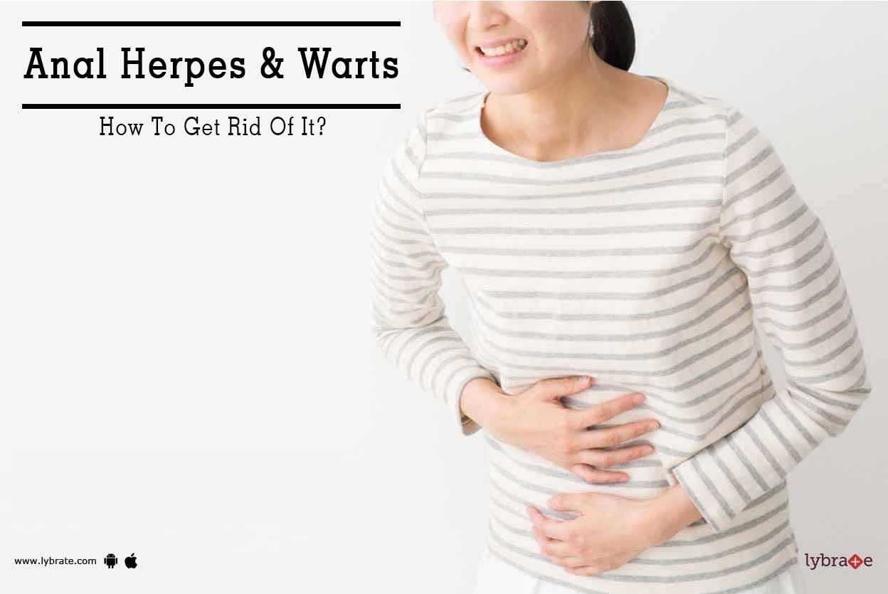 Anal Herpes & Warts - How To Get Rid Of It?