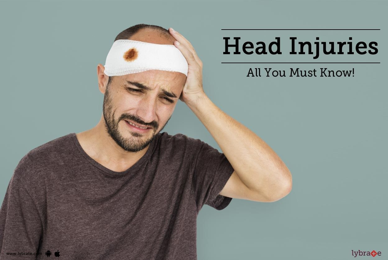 Head Injuries - All You Must Know!