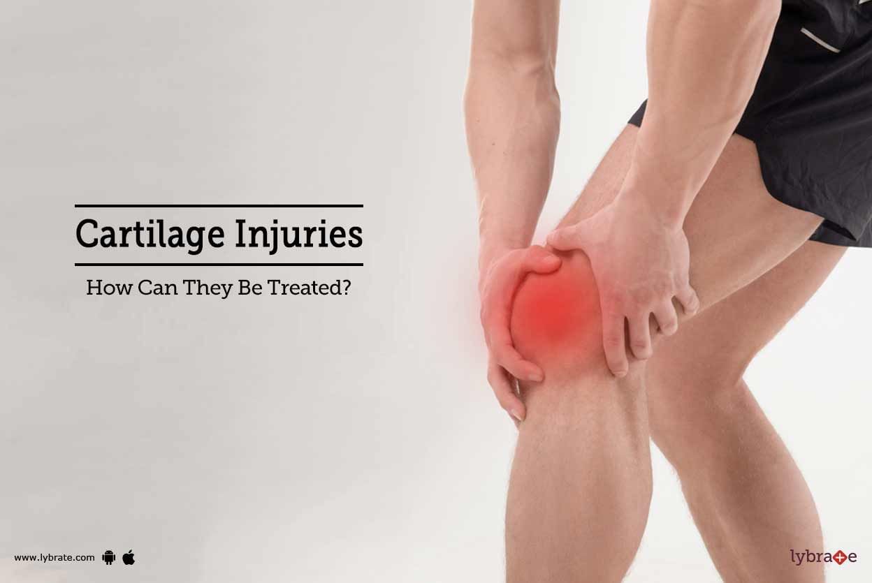 Cartilage Injuries - How Can They Be Treated?