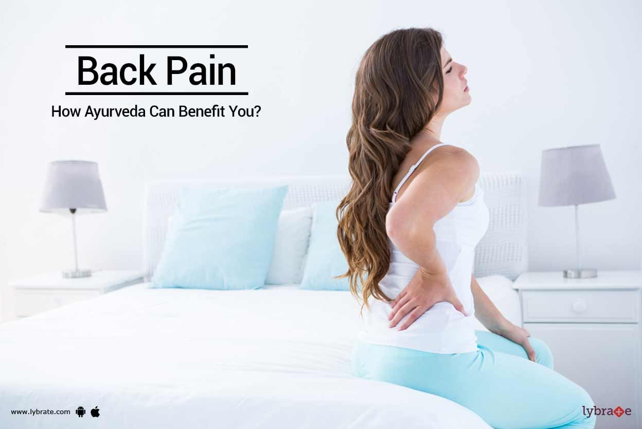 Back Pain - How Ayurveda Can Benefit You?