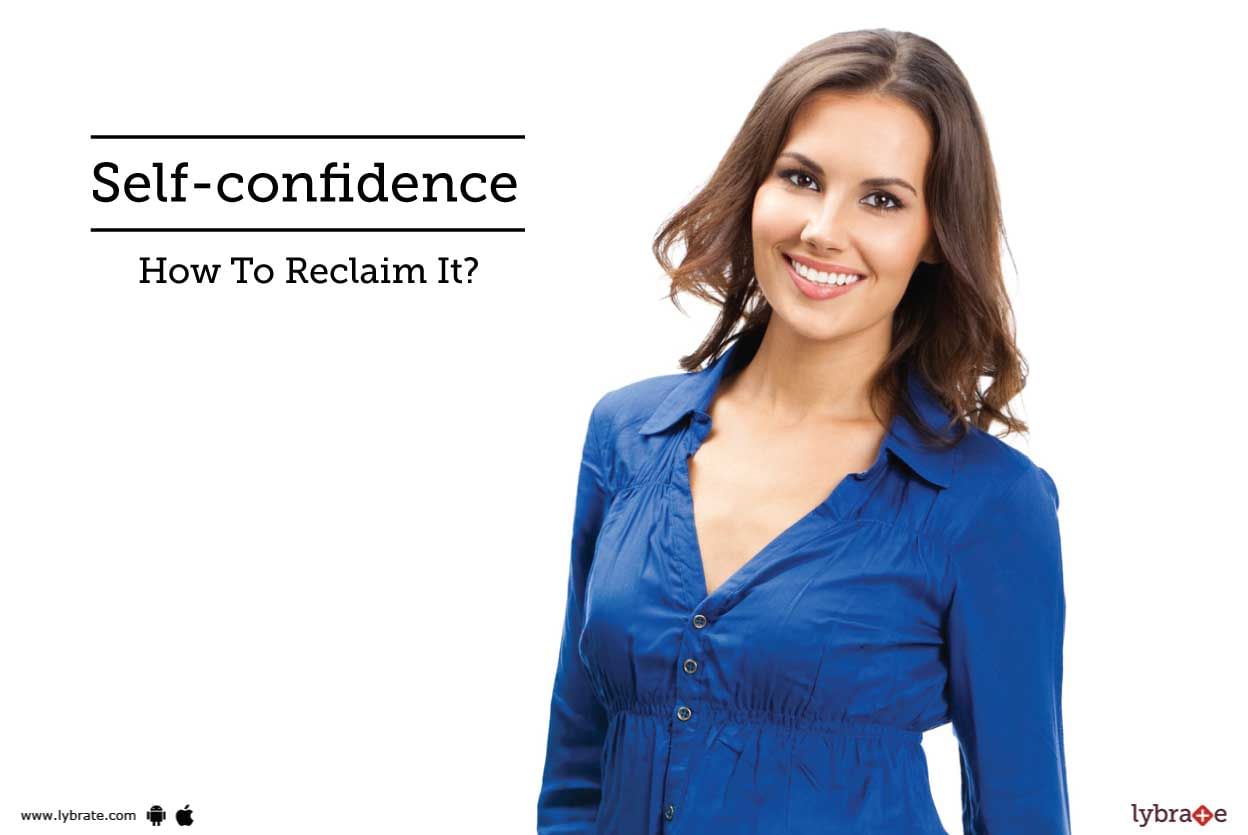 Self-confidence - How To Reclaim It?