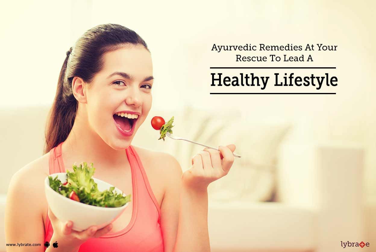 Ayurvedic Remedies At Your Rescue To Lead A Healthy Lifestyle