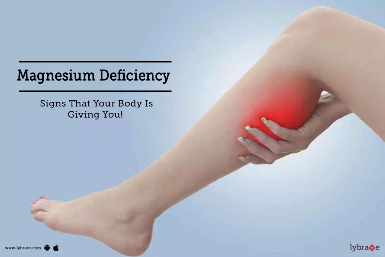 Magnesium Deficiency - Signs That Your Body Is Giving You!