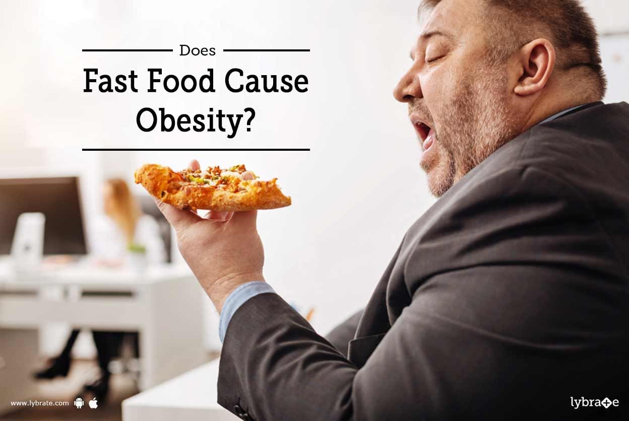 Does Fast Food Cause Obesity?