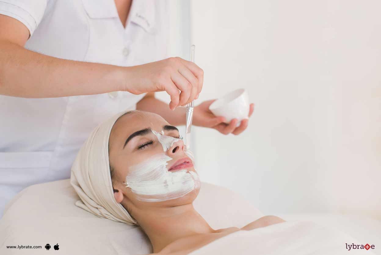 Chemical Peels - Know The Types Of Them!