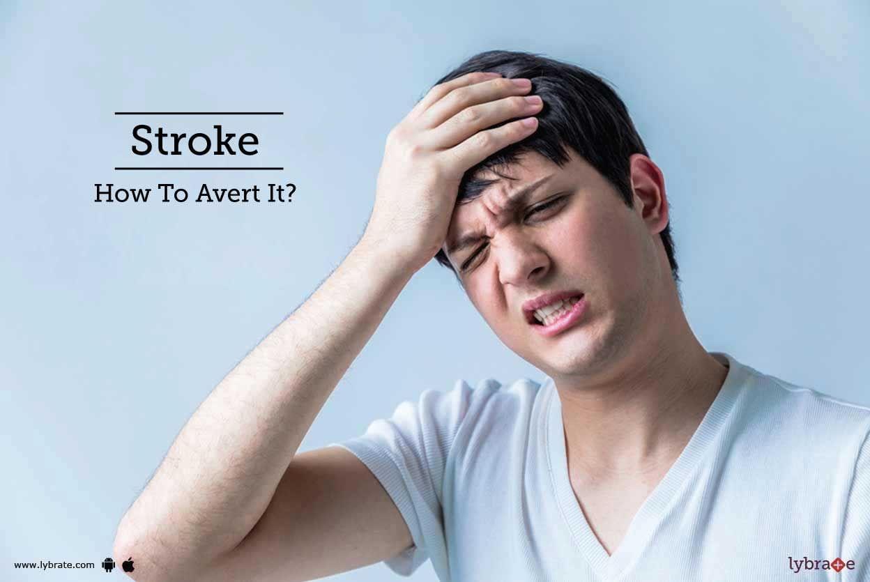 Stroke - How To Avert It?