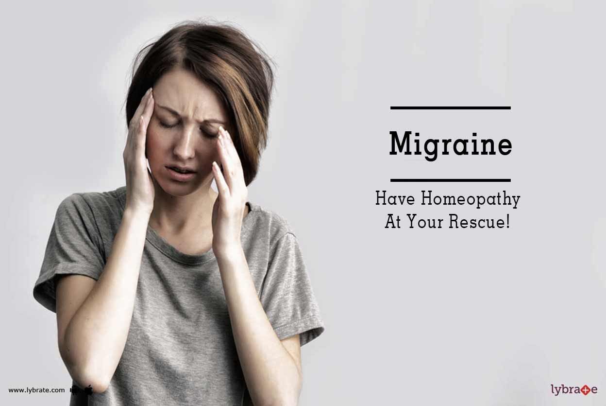 Migraine - Have Homeopathy At Your Rescue!
