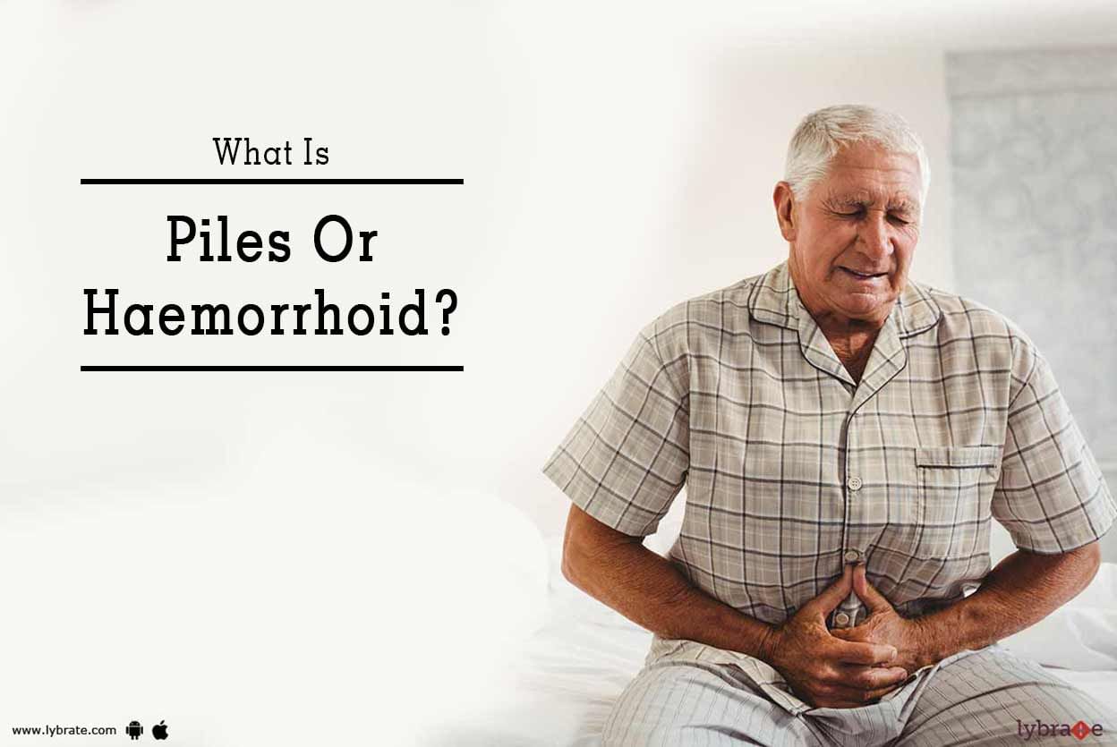 What Is Piles Or Haemorrhoid?