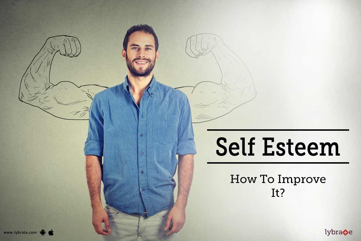 Self Esteem - How To Improve It?