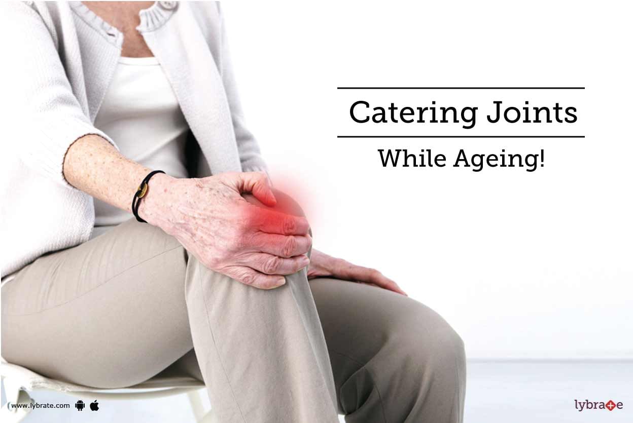 Catering Joints While Ageing!
