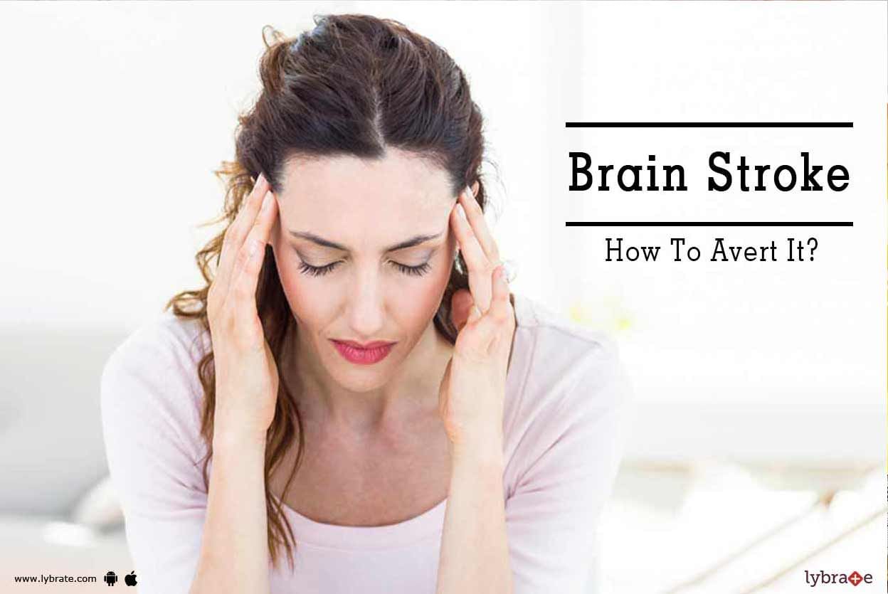 Brain Stroke - How To Avert It?