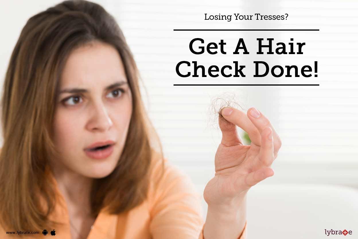 Losing Your Tresses? Get A Hair Check Done!