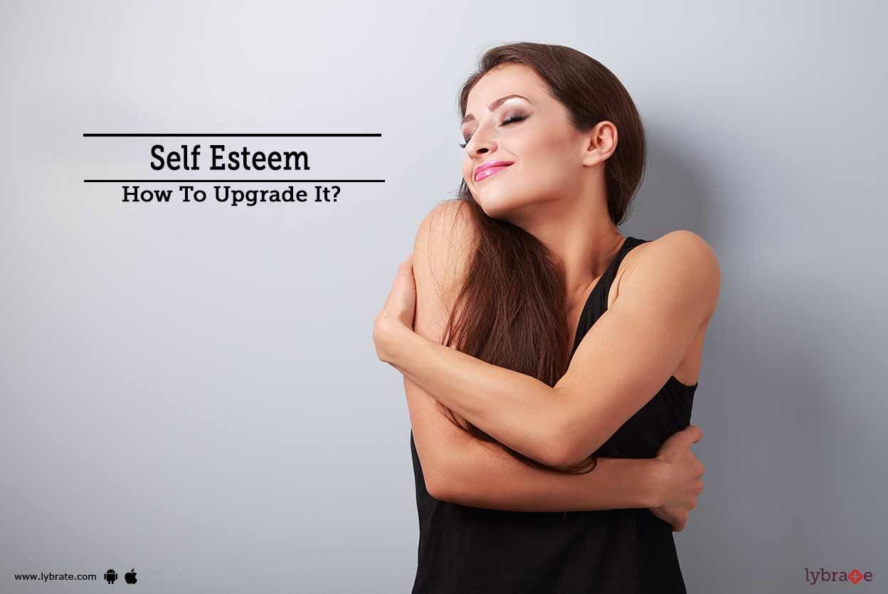 Self Esteem - How To Upgrade It?