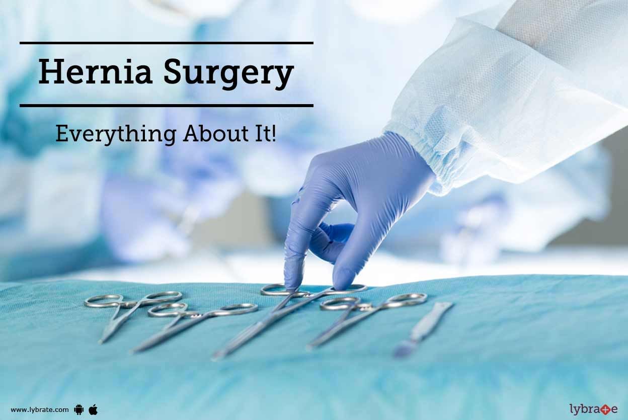 Hernia Surgery - Everything About It!