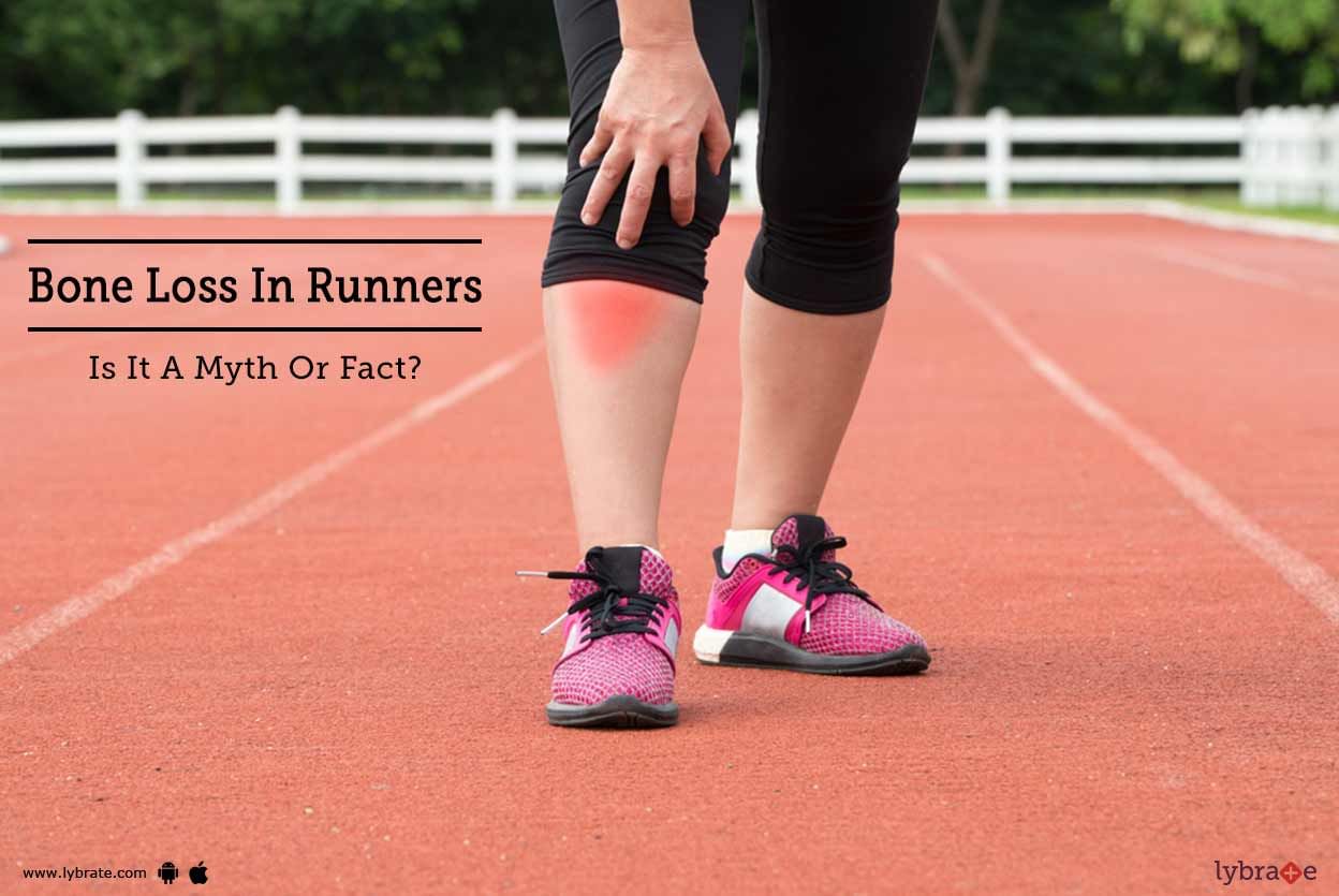 Bone Loss In Runners - Is It A Myth Or Fact?