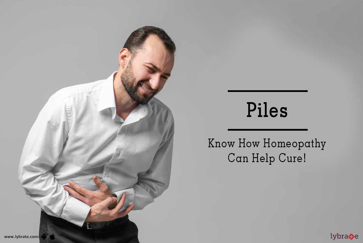 Piles - Know How Homeopathy Can Help Cure!