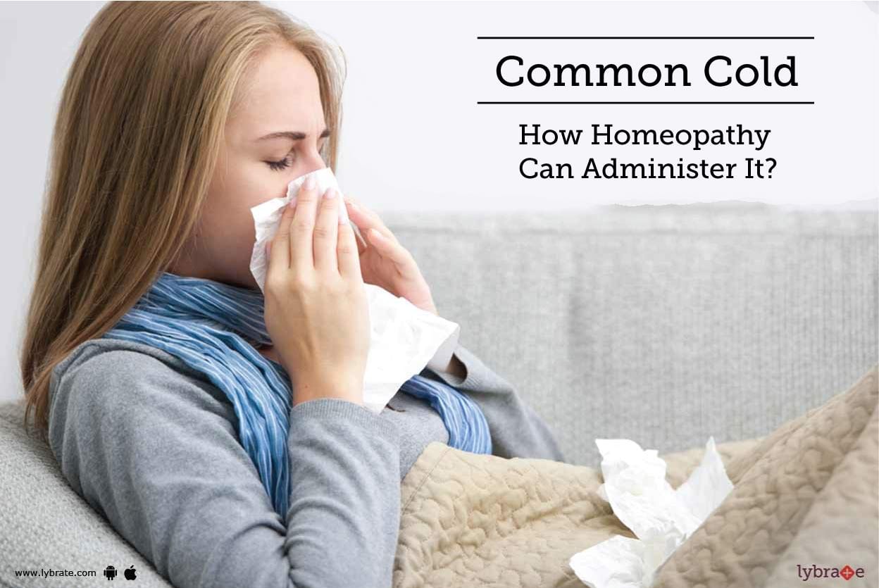 Common Cold - How Homeopathy Can Administer It?