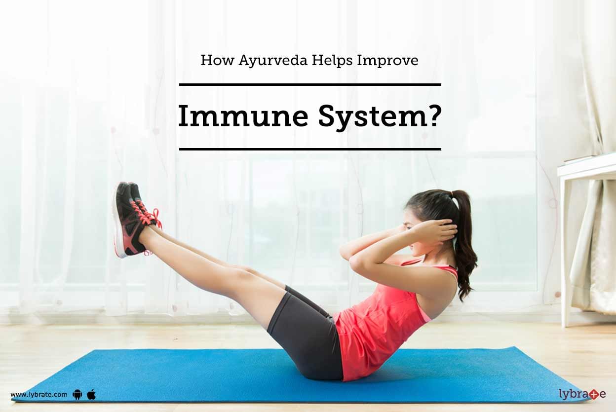 How Ayurveda Helps Improve Immune System?