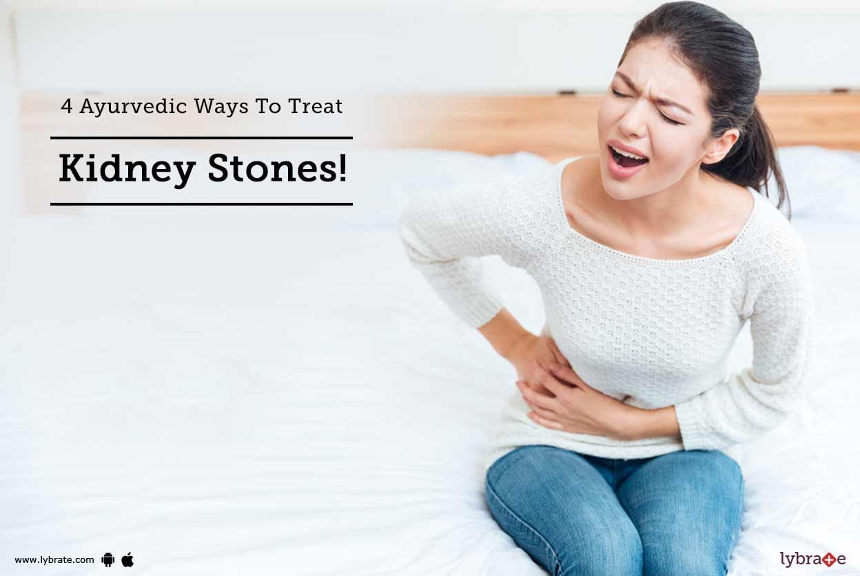 4 Ayurvedic Ways To Treat Kidney Stones!