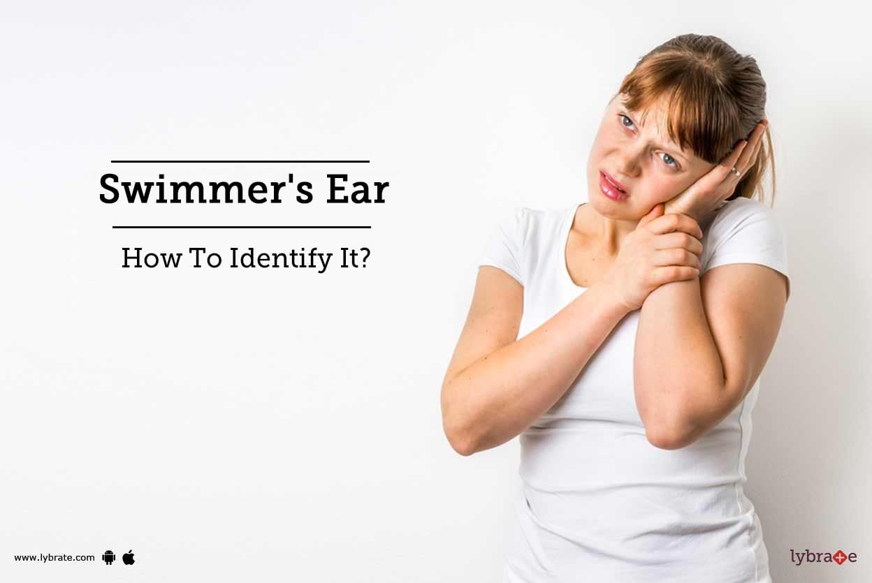 Swimmer's Ear - How To Identify It?