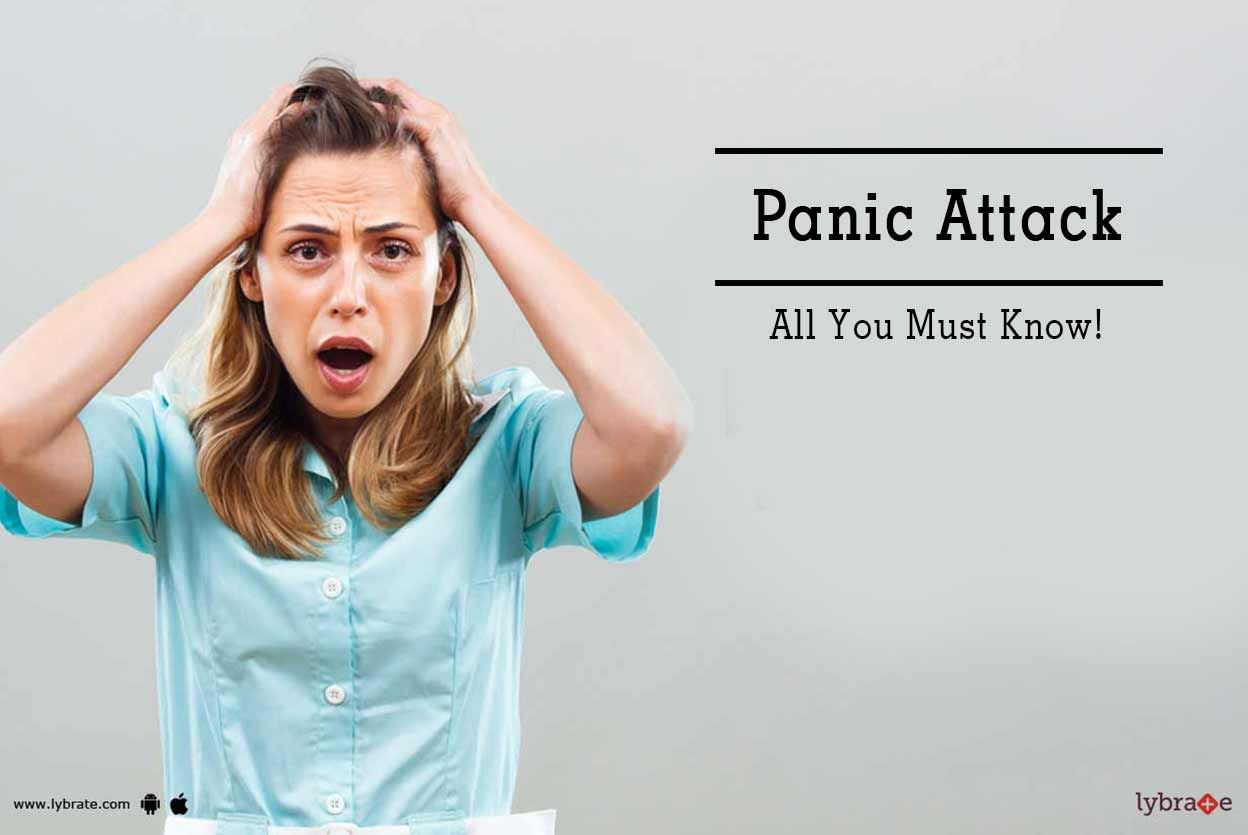 Panic Attack - All You Must Know!