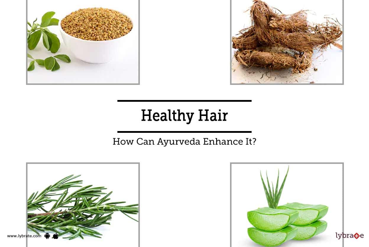 Healthy Hair - How Can Ayurveda Enhance It?
