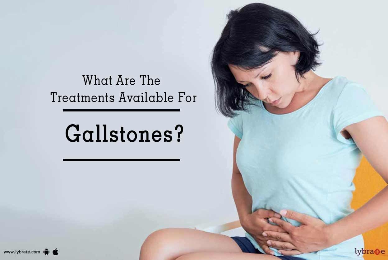 What Are The Treatments Available For Gallstones?