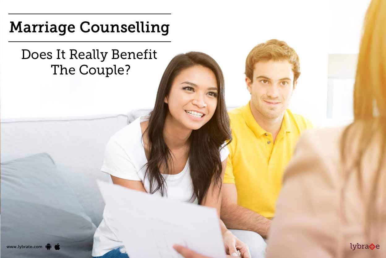 Marriage Counselling - Does It Really Benefit The Couple?