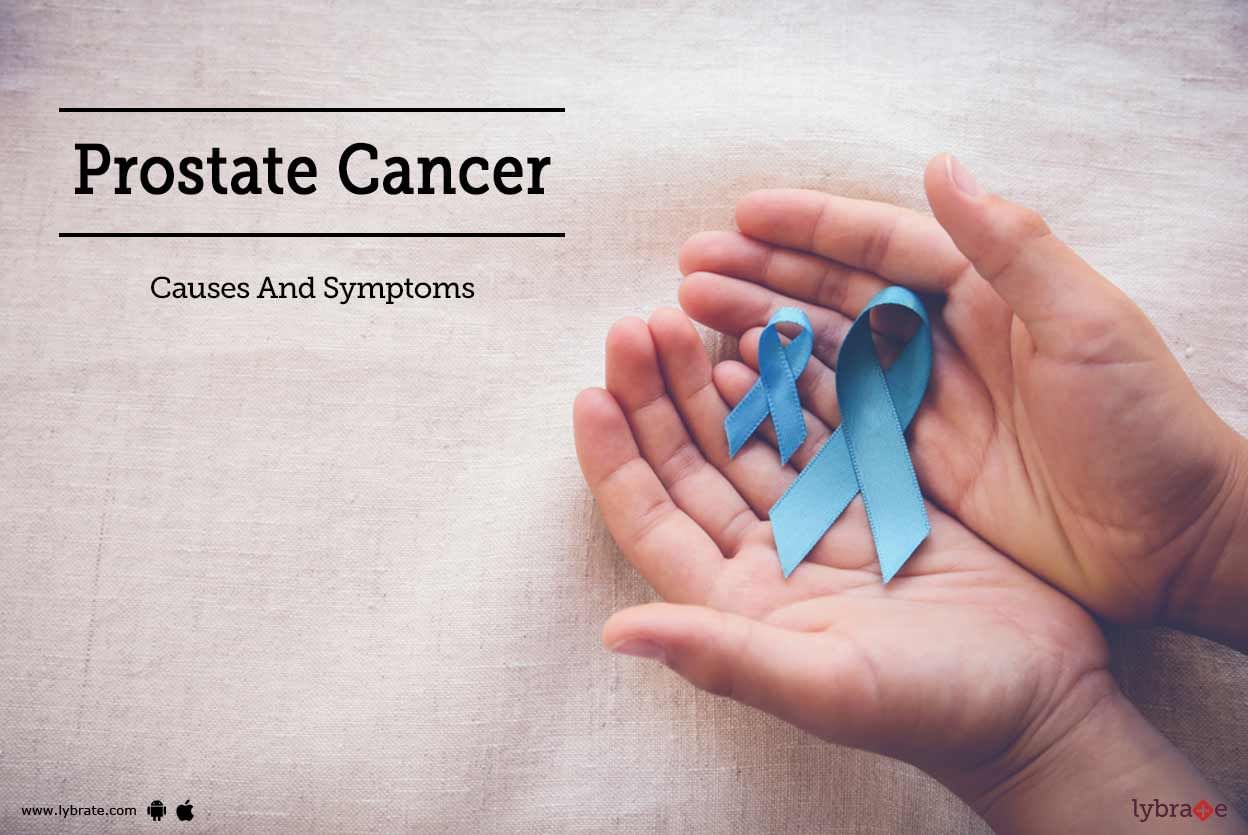 Prostate Cancer - Causes And Symptoms