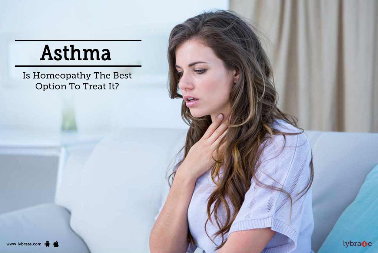 Asthma - Is Homeopathy The Best Option To Treat It?