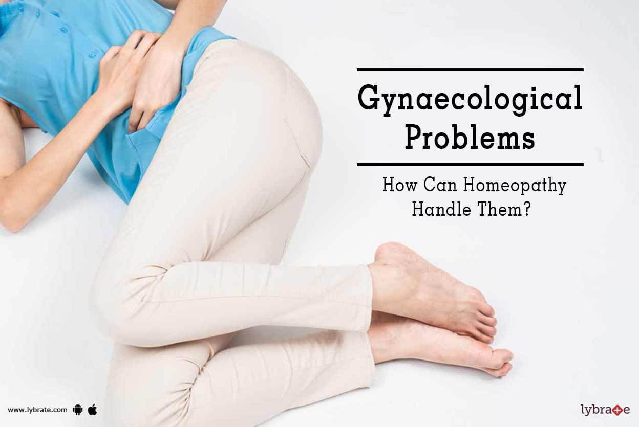 Gynaecological Problems - How Can Homeopathy Handle Them?