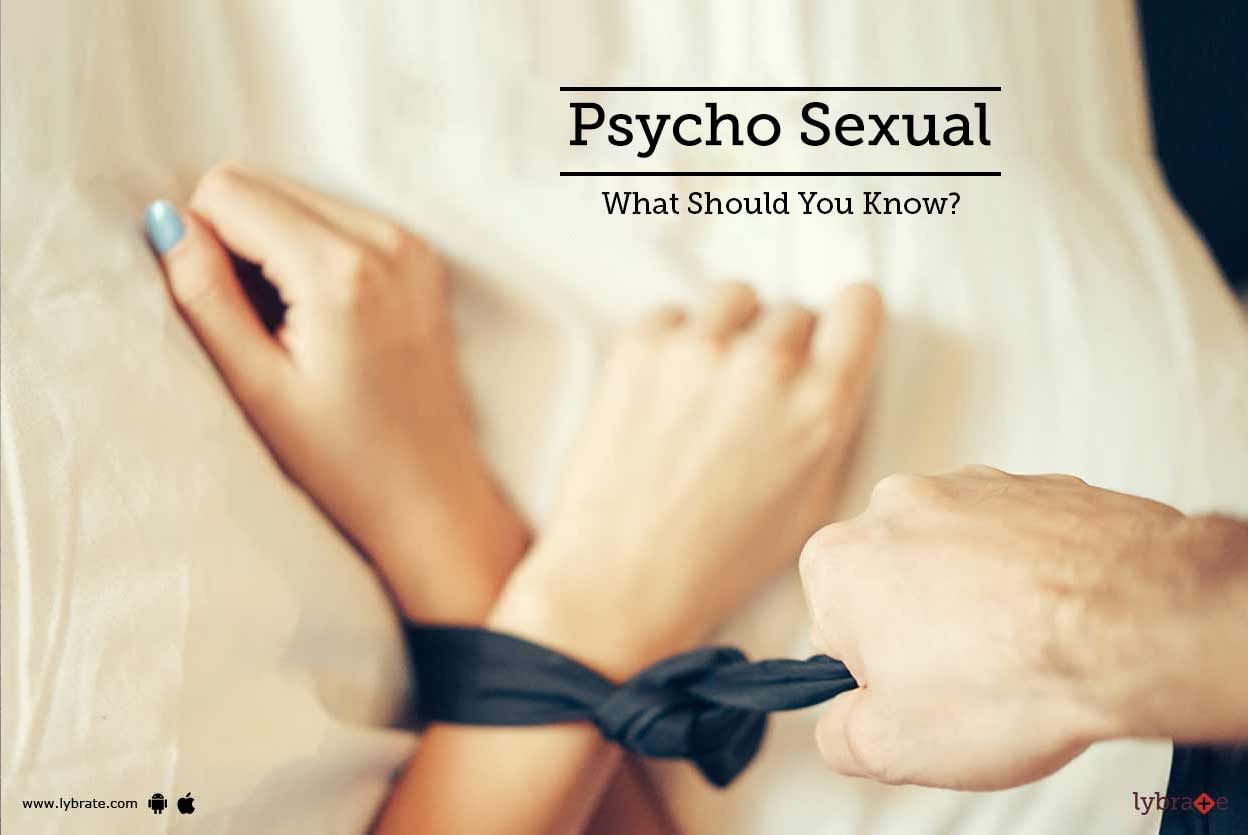 Psycho Sexual - What Should You Know?