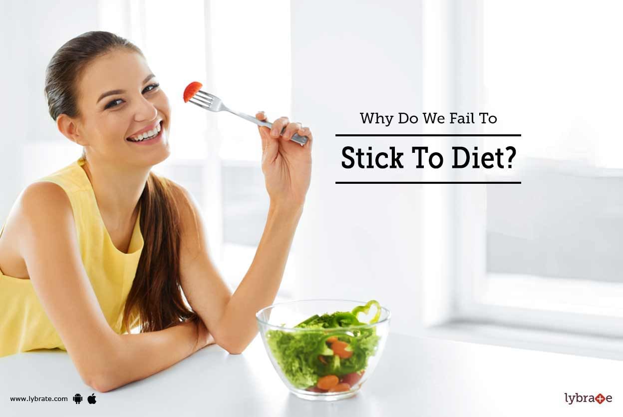 Why Do We Fail To Stick To Diet?